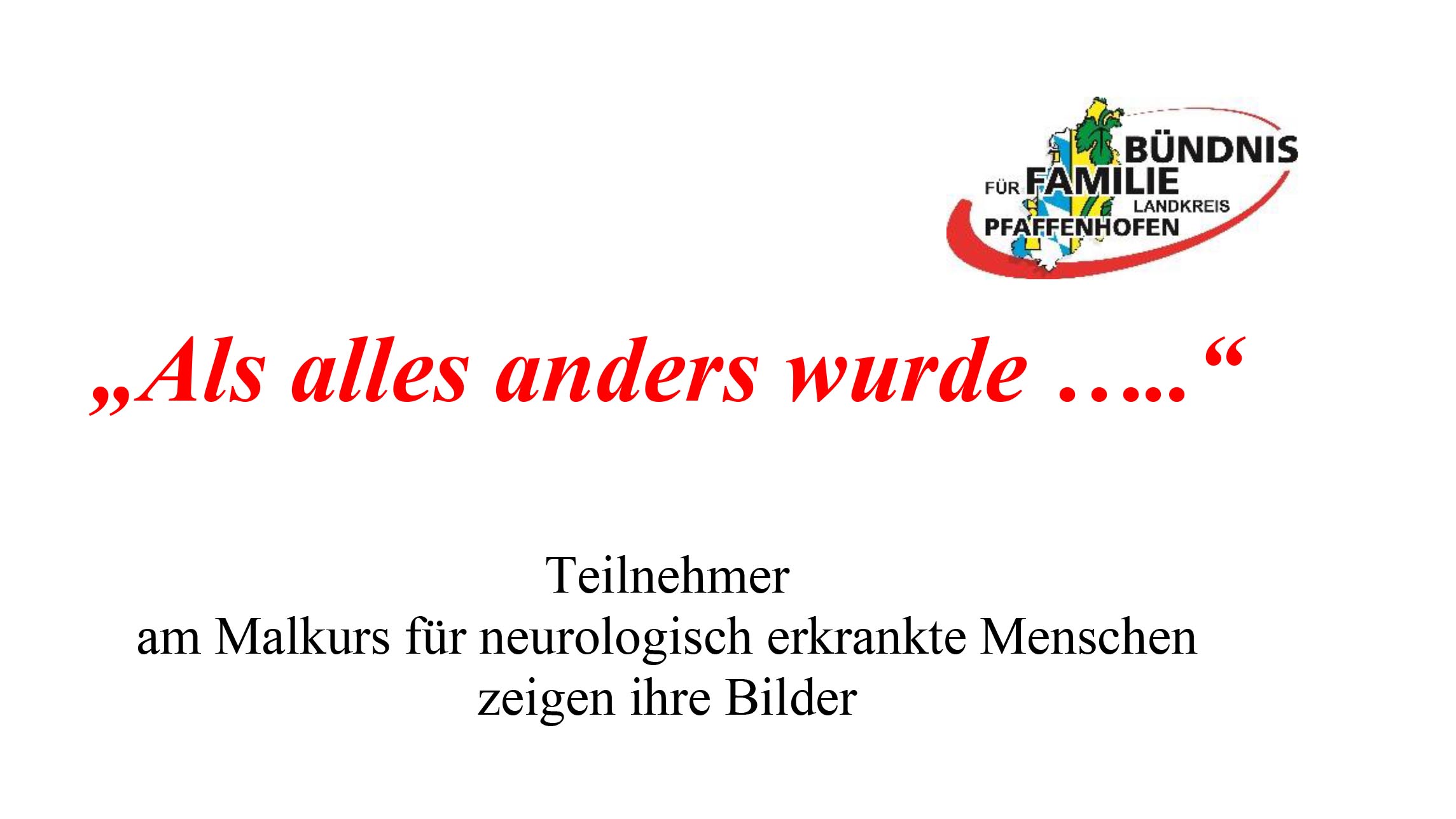 Als alles anders wurde...