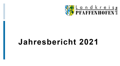 Jahresbericht 2020 des Landratsamtes Pfaffenhofen