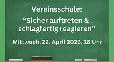 Vereinsschule Sicher auftreten & schlagfertig reagieren